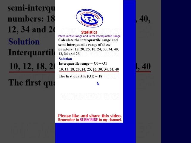 Statistics: Interquartile Range and Semi- Interquartile Range