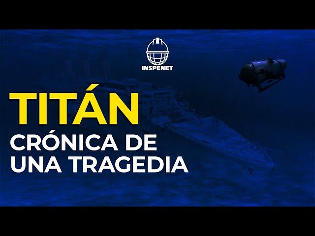 SUBMARINO TITÁN y su TRÁGICO FINAL | IMPLOSIÓN  | INSPENET