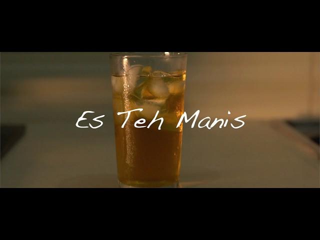 Es Teh Manis - 1 minute short movie