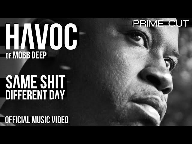 Havoc - Same Shit Different Day [A Prime Cut]