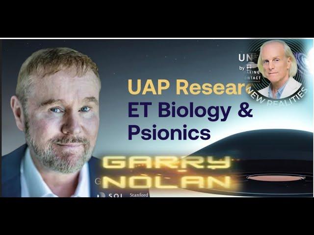 Garry Nolan on his ET experiences influence on his life, opening him to the power of Consciousness