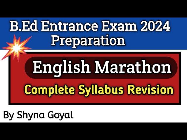 B.Ed Entrance Exam 2024 Preparation|English Grammar Complete Syllabus Revision|Shyna Goyal