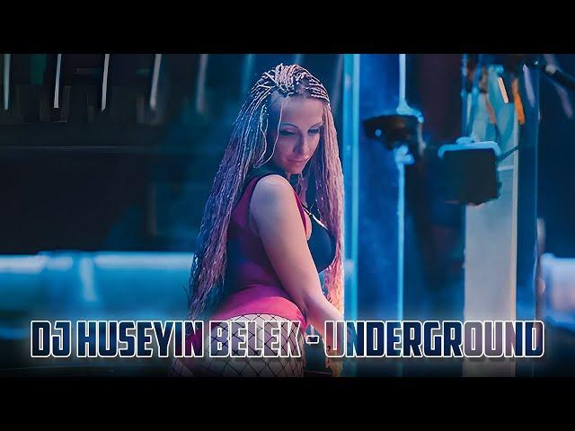 DJ HÜSEYİN BELEK - UNDERGROUND (2021) ORIGINAL MIX