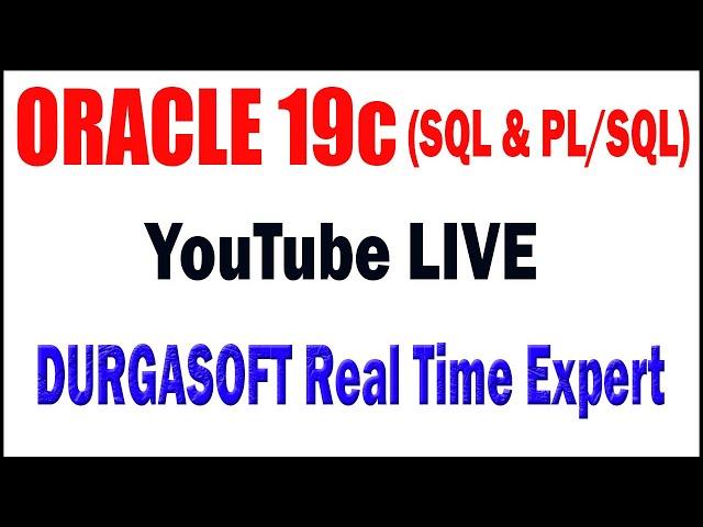 ORACLE 19c tutorials  by Mr. Murali Sir