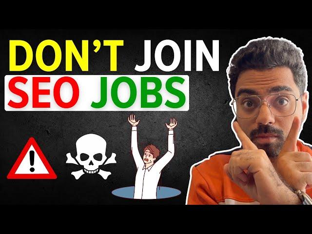 WHY I DON'T Recommend SEO For FRESHERS! | Please Don't JOIN SEO Jobs | What to DO instead?