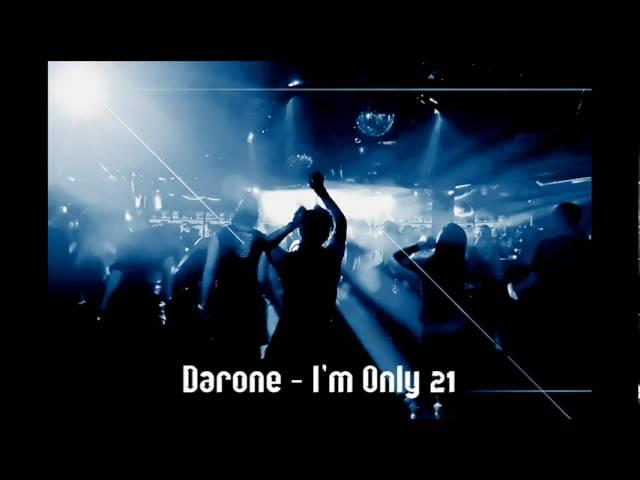 Darone - I'm only 21 (Original mix)