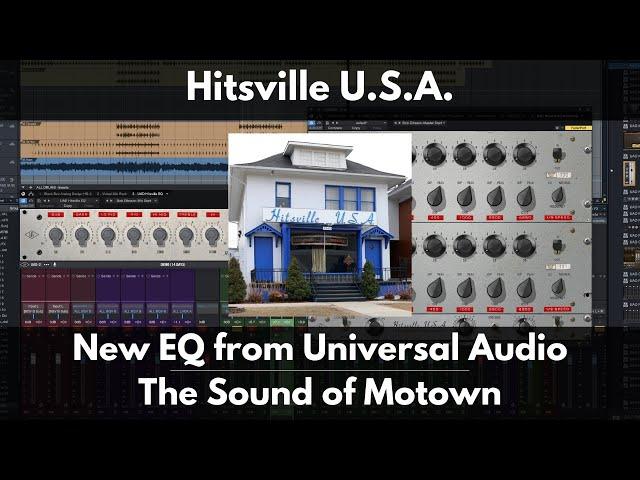 Hitsville U.S.A. | New EQ from Universal Audio | The Sound of Motown