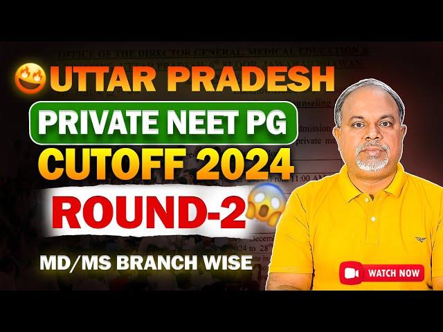 NEET PG 2024 l Uttar Pradesh Round 2 Cut off Analysis  - NEET PG 2024 ROUND-2 RESULT #neetpg