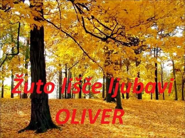 Oliver Dragojević - Žuto lišče ljubavi (Potpuri) 5/15