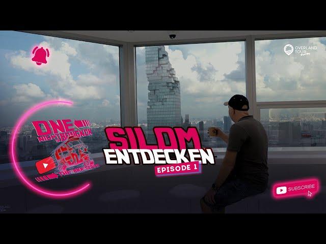 Entdecke SILOM - Episode 1 „One Night in Bangkok" | Overlandtour