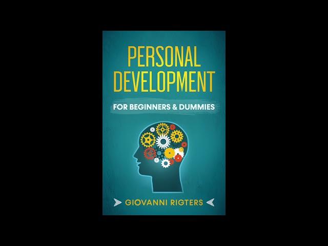 Personal Development & Growth (Self Help & Improvement) - Motivational Audiobook Full Length