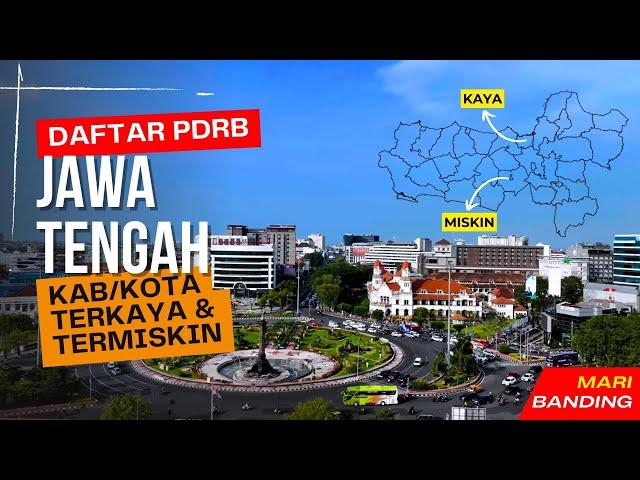 JAWA TENGAH! Ekonomi terbesar ke-4 INDONESIA. Daftar PDRB Kabupaten dan Kota di Jawa Tengah.