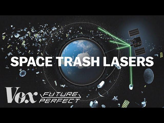 How giant lasers could get rid of space trash