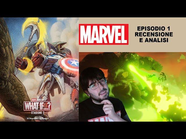 MARVEL WHAT IF...? 3x01 - E SE... HULK GODZILLA CONTRO I ROBOT AVENGERS! - RECENSIONE