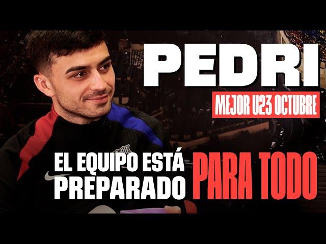 PEDRI: ENTREVISTA EXCLUSIVA como MEJOR JUGADOR U23 de OCTUBRE