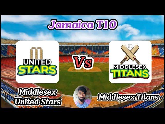 Middlesex United Stars vs Middlesex Titans || Match 5 || Jamaica T10