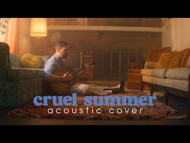 Taylor Swift - Cruel Summer (Acoustic Cover) by Kory Wheeler