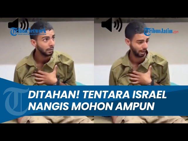 Beredar Rekaman Tentara Israel saat Ditahan di Gaza, Nangis Mohon Maaf dan Minta Bebas