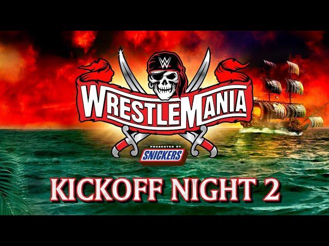 WrestleMania 37 Kickoff – Night 2: April 11, 2021