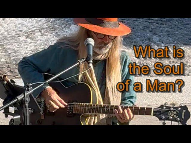 Gospel Blues on the street - ‘What is the Soul of a man?’