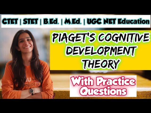 Piaget Cognitive Development Theory | CTET/HTET/UPTET/B.Ed./M.Ed./UGC NET/SET | Inculcate Learning