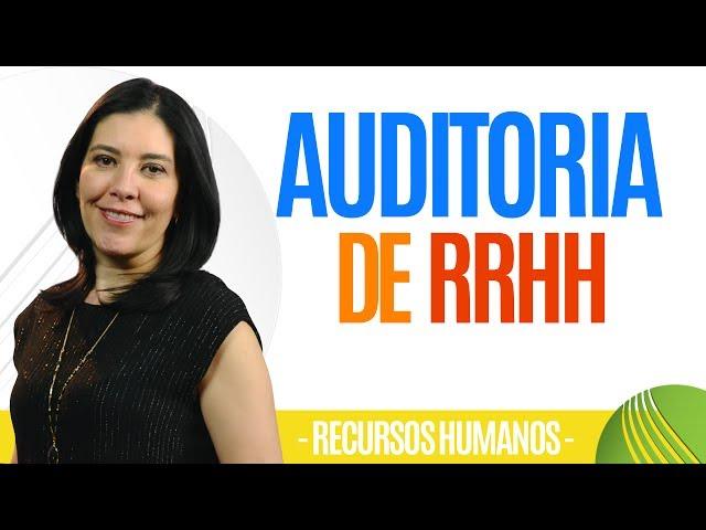 Recursos Humanos AUDITORIA DE RRHH (Real) Ana María Godinez Software de RRHH