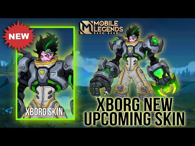 NEW X BORG UPCOMING SKIN | XBORG NEW SKIN | XBORG BIOCHEMICAL SKIN | MOBILE LEGENDS UPCOMING SKIN