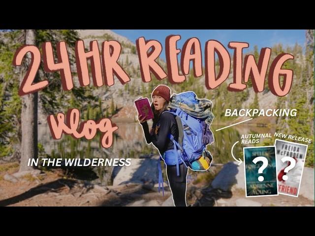 Reading fall books & new releases for 24 hours in the wilderness | READING VLOG