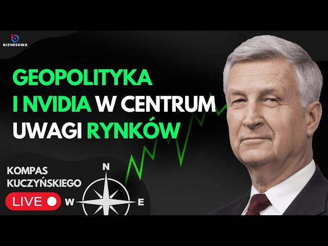 Geopolityka i Nvidia w centrum uwagi rynków | Kompas Kuczyńskiego 22.11.2024