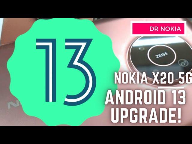 Android 13 Developer Preview Nokia X20 5G: Live Upgrade and First Look!