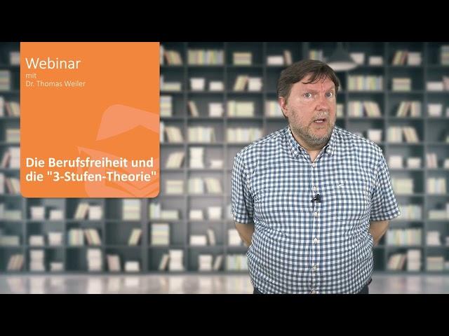 Webinarteaser ÖR: Die Berufsfreiheit und die 3-Stufen-Theorie ► juracademy.de