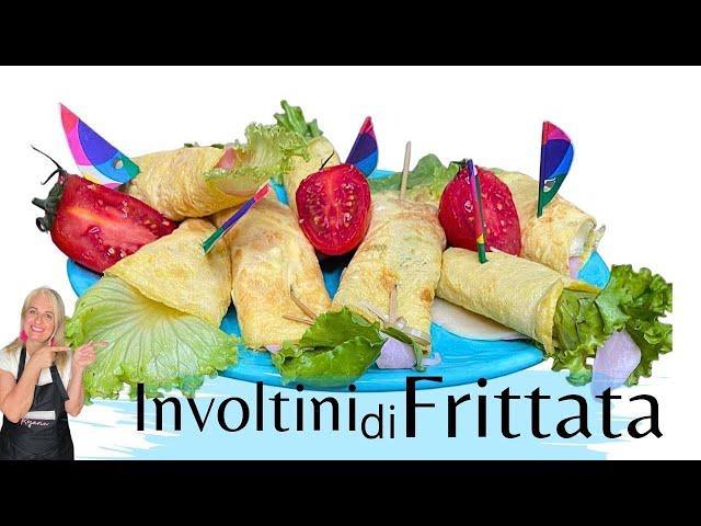 ROTOLO FREDDO DI FRITTATA PER ANTIPASTO APERITIVO -INVOLTINI DI FRITTATA-FACILE E VELOCE FRESCO