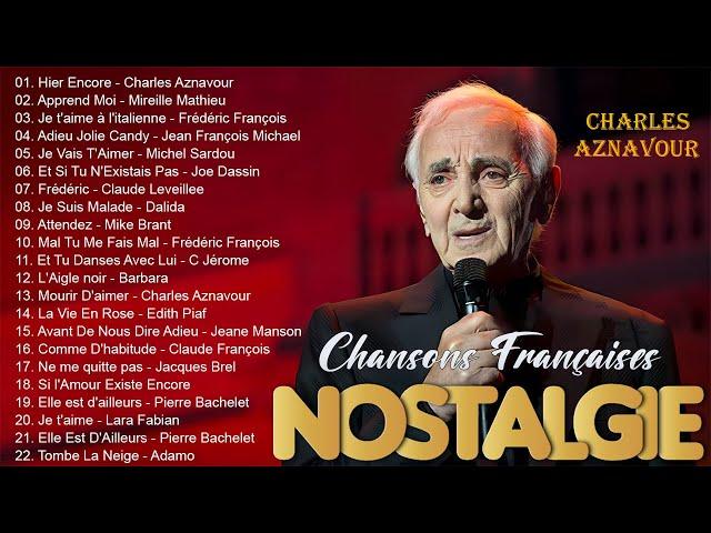 Nostalgie Chansons Françaises Mix 2024  Charles Aznavour, Mireille Mathieu, Frédéric François...