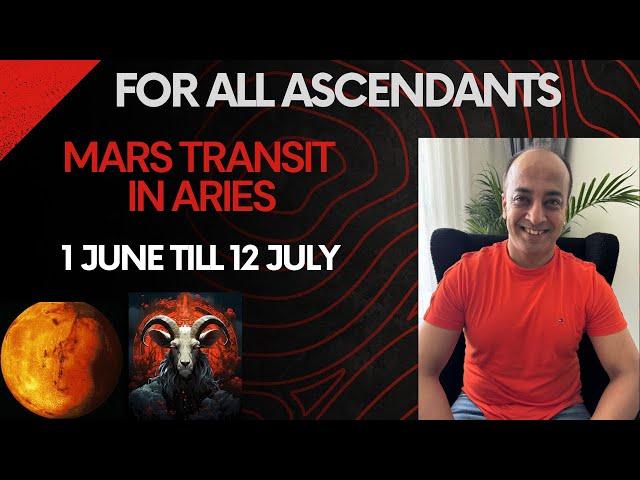 For all Ascendants | Mars transit in Aries 1 June till 12 July 2024 | Vedic Astrology Predictions |