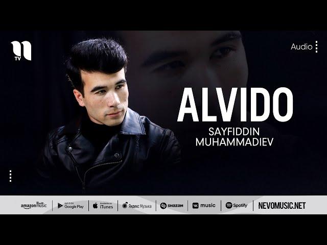 Sayfiddin Muhammadiev - Alvido (audio 2022)