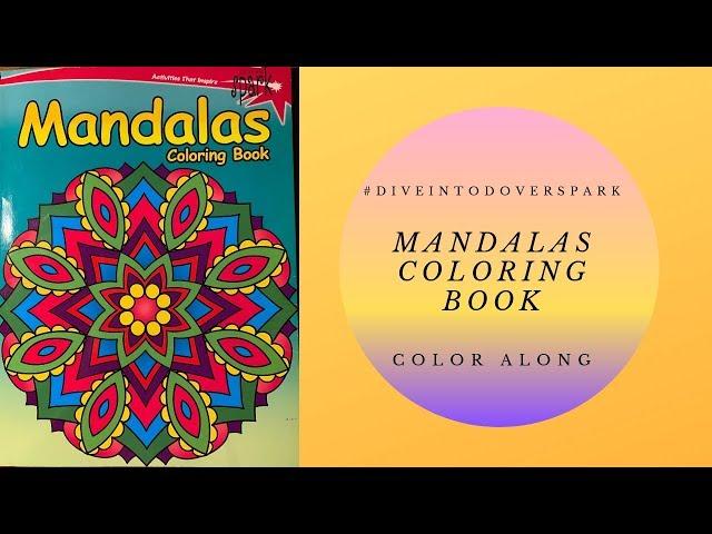 Mandalas Coloring Book - Color Along #diveintodoverspark