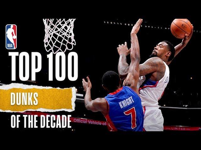 NBA's Top 100 Dunks Of The Decade