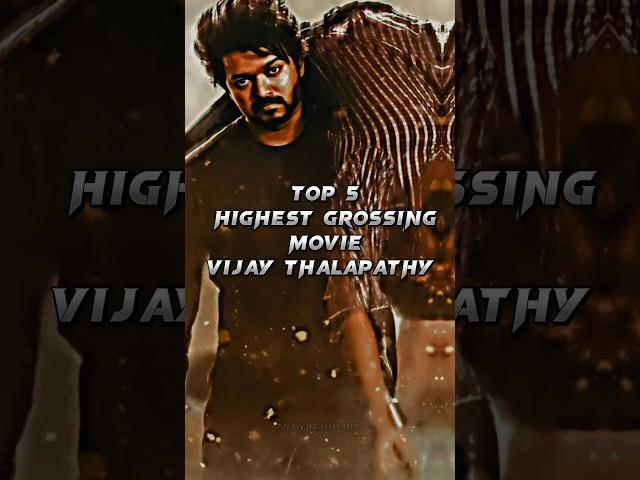 TOP 5 HIGHEST GROSSING MOVIE VIJAY THALAPATHY  #shorts #vijaythalapathy #top5 #movies #leo