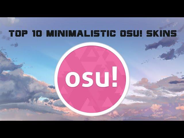 osu! Top 10 Minimalistic Osu! Skins #1