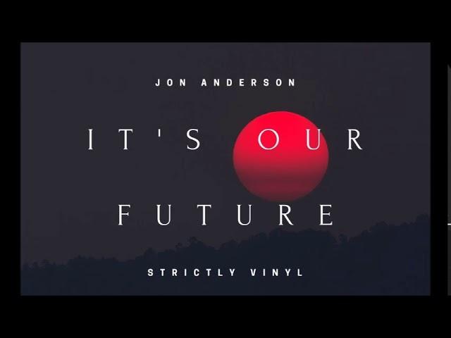 Jon Anderson - It's Our Future - 90's Old Skool House Mix