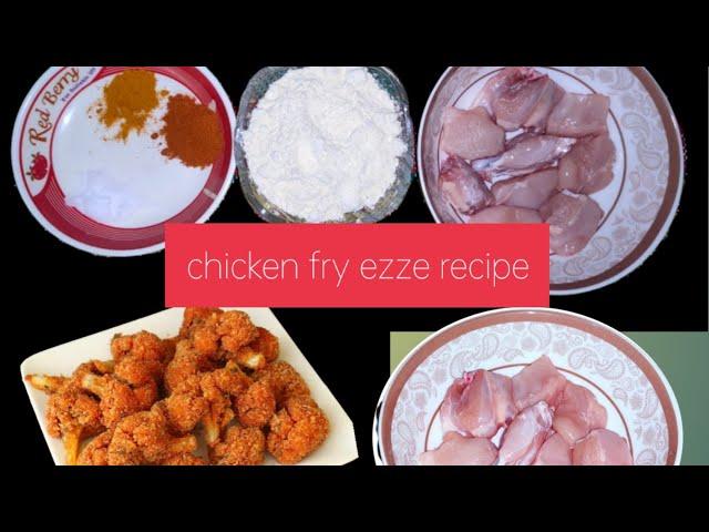 chicken fry ezze recipe