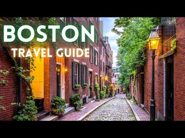 Boston Travel Guide: Best Things To Do in Boston