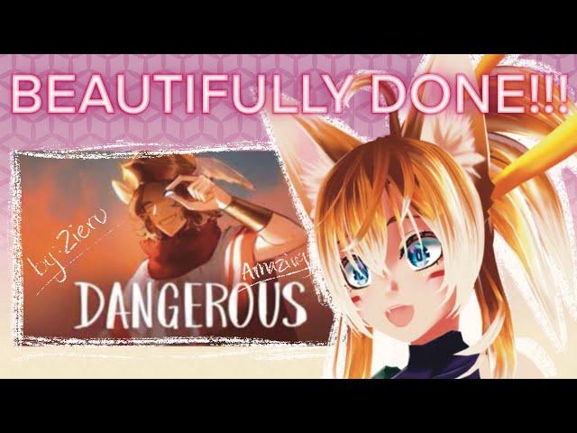 Hello Old Friend~ | Dangerous Animatic by Zieru | REACTION