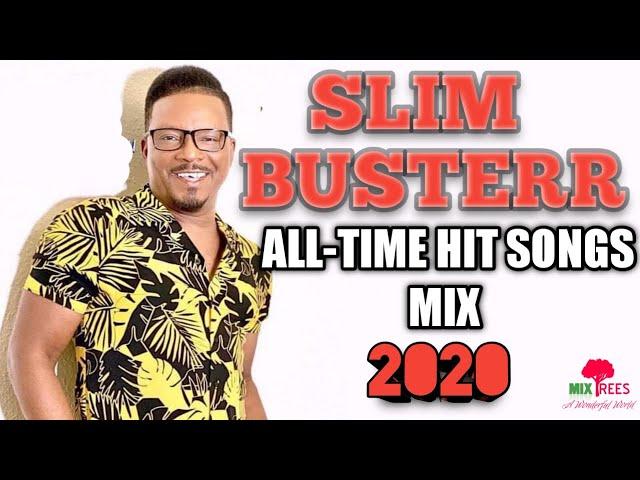 SLIM BUSTERR Best All Time Hit Songs Non-Stop Mix (2020) - MixTrees