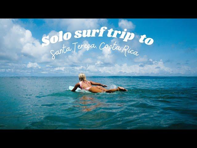 SOLO SURF TRIP TO SANTA TERESA, COSTA RICA | Staying at House of Somos