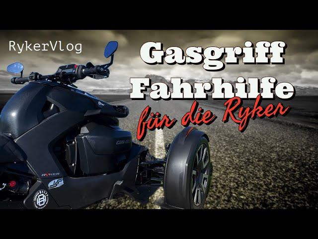 Gasgriff Hilfe für die Ryker ||Can Am Ryker 900||Ryker Vlog||