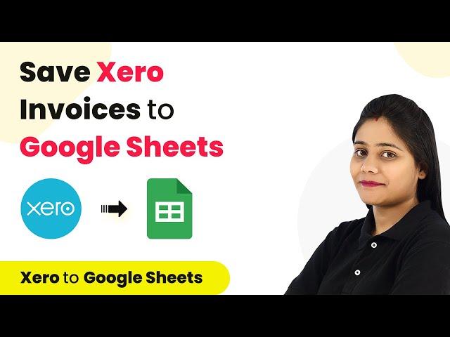 How to Save New Xero Invoices to Google Sheets - Xero Google Sheets Integration