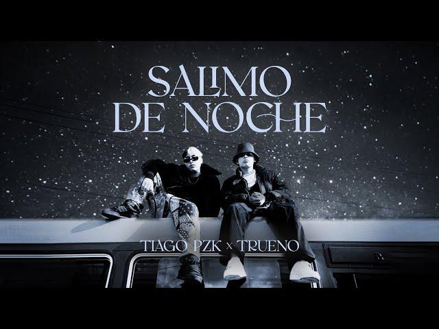 Tiago PZK, Trueno - Salimo de Noche (Video Oficial)