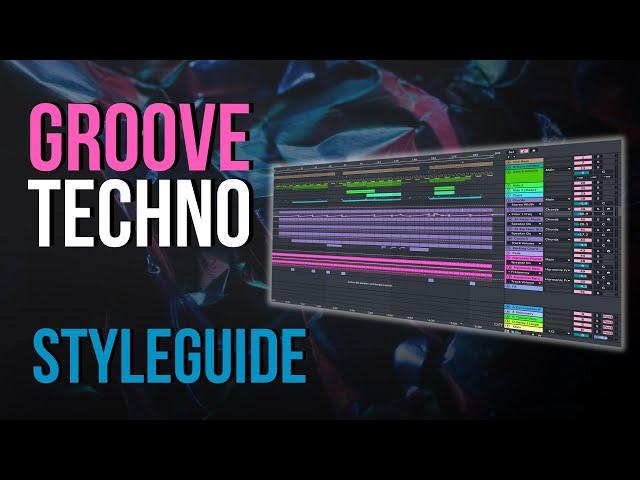 Styleguide: Groove Techno – So produzierst Du groovy Techno auf 140 bpm I Ableton Track Walkthrough