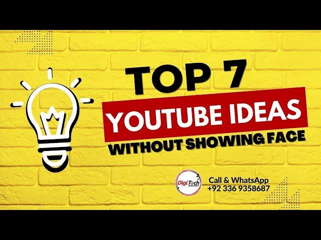 Top 7 YouTube Channel Ideas Without Showing YOUR FACE 2023